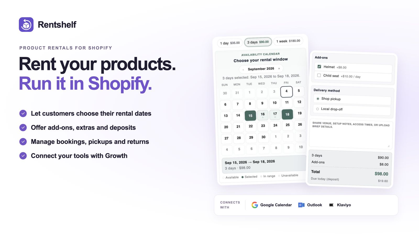 Rentshelf: Rent your products. Run it in Shopify. Customers choose rental dates, add-ons and deposits; merchants manage bookings, pickups and returns, with Google Calendar, Outlook and Klaviyo integrations on Growth.